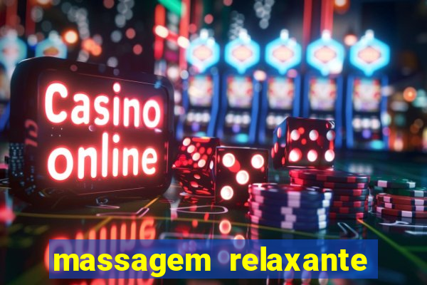 massagem relaxante em betim